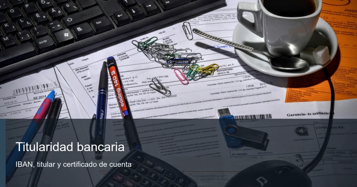 Documento bancario revisado para comprobar titularidad de cuenta e IBAN